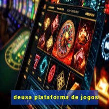 deusa plataforma de jogos